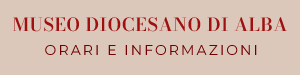 Museo Diocesano di Alba informazioni e orari